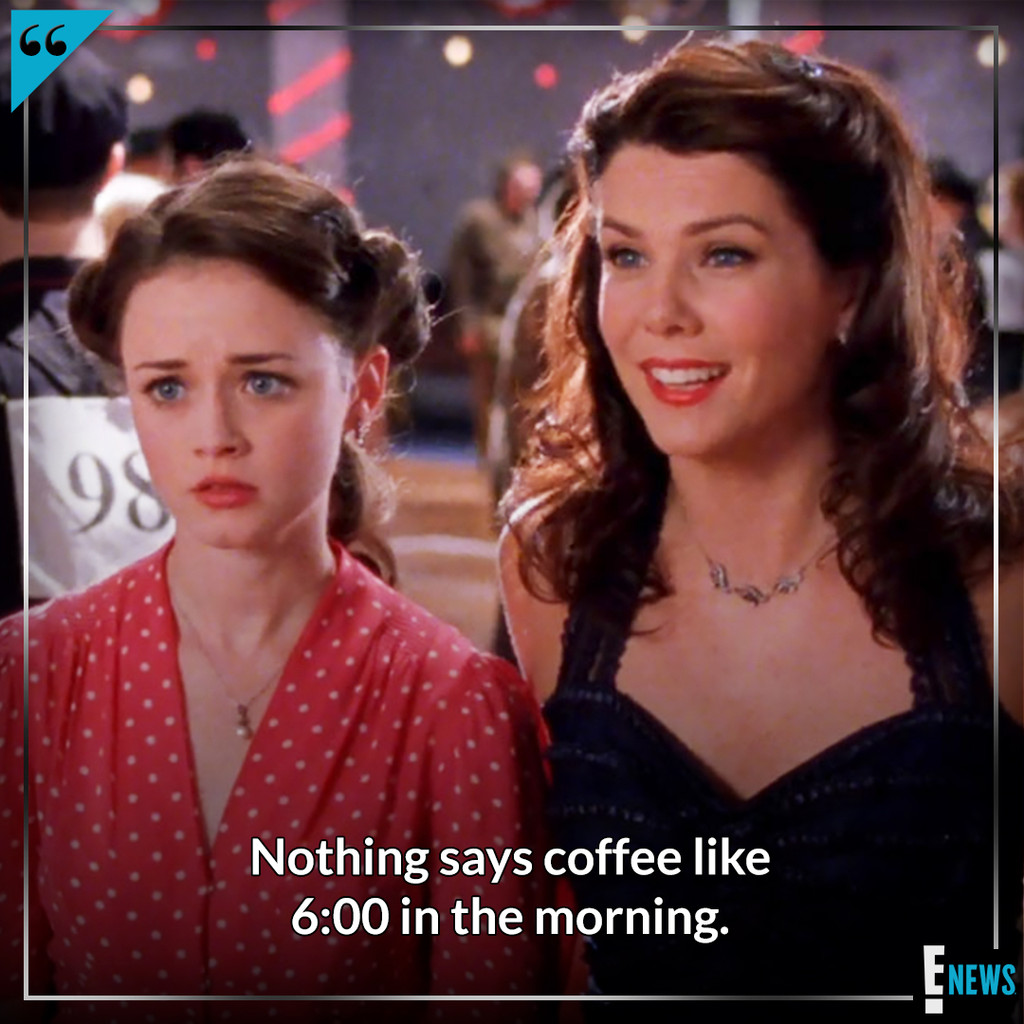 Lorelai Gilmore S Best Coffee Quotes In Honor Of National Coffee Day E Online